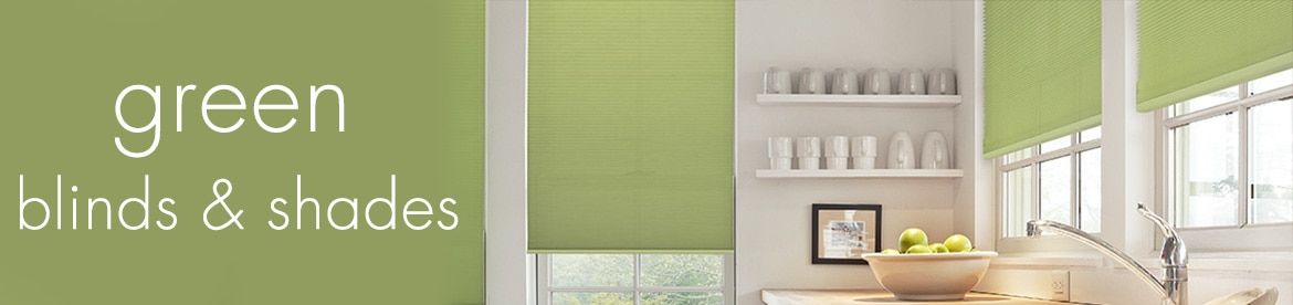green blinds and shades
