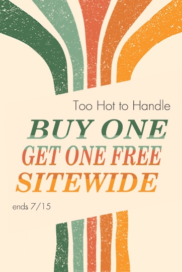  Too Hot to Handle Sale, Buy One, Get One Free