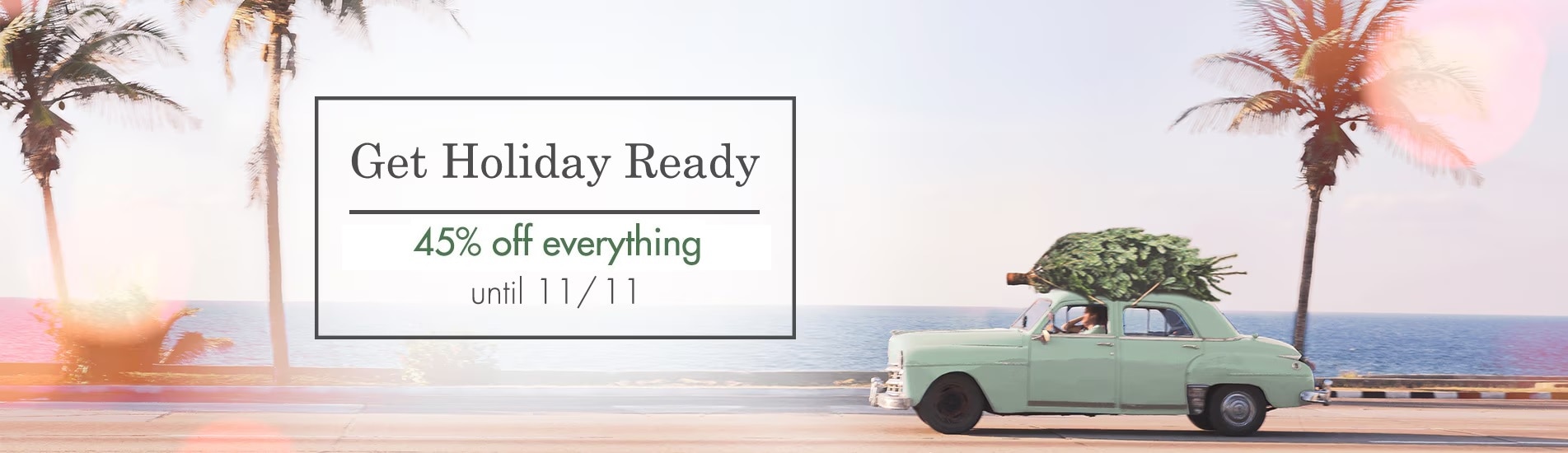  Get Guest Ready Sale , Up to 45% off Everything