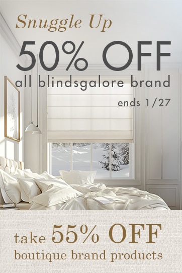 Snuggle up with 50% off Blindsgalore products and 55% off The Boutique