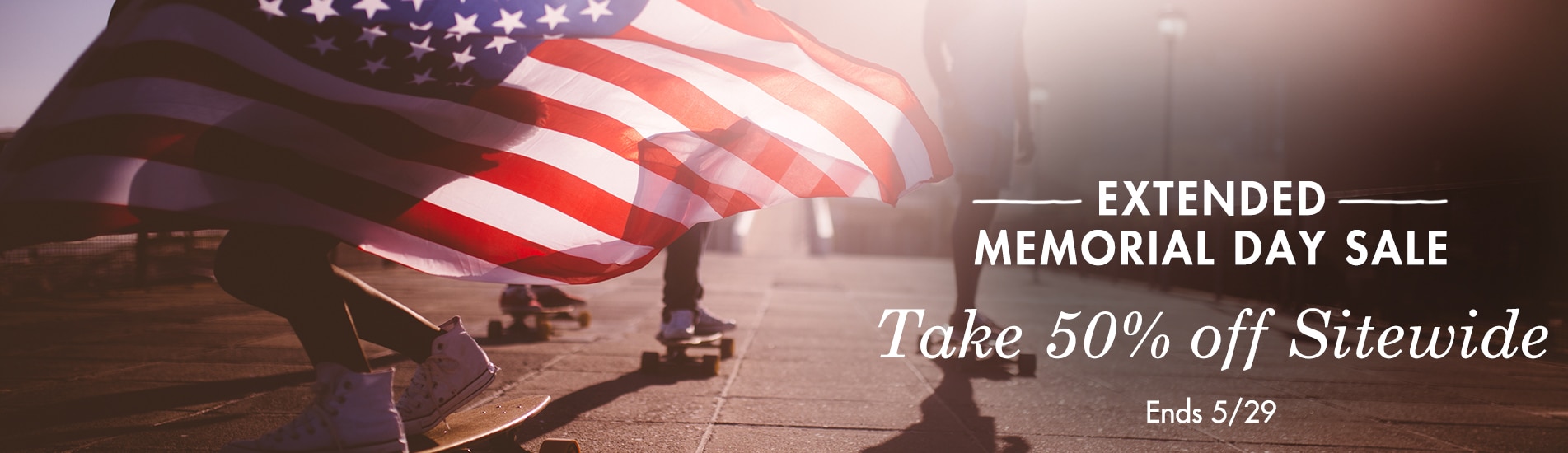  Extended Memorial Day Sale , Up to 50% off Everything