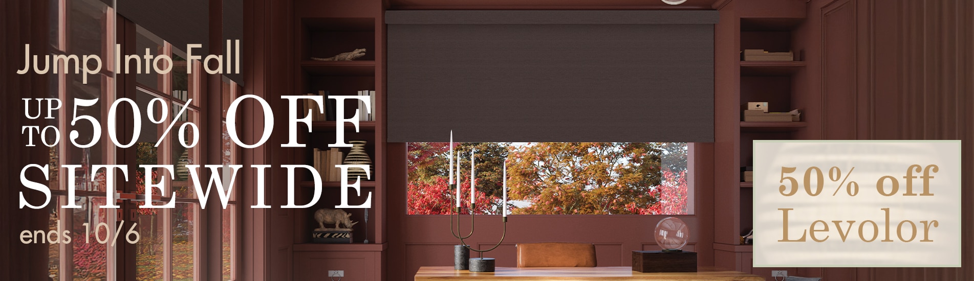 Jump Into Fall with Up to 50% off everything