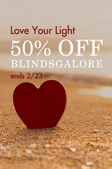 Love your light with 50% off Blindsgalore and Boutique products