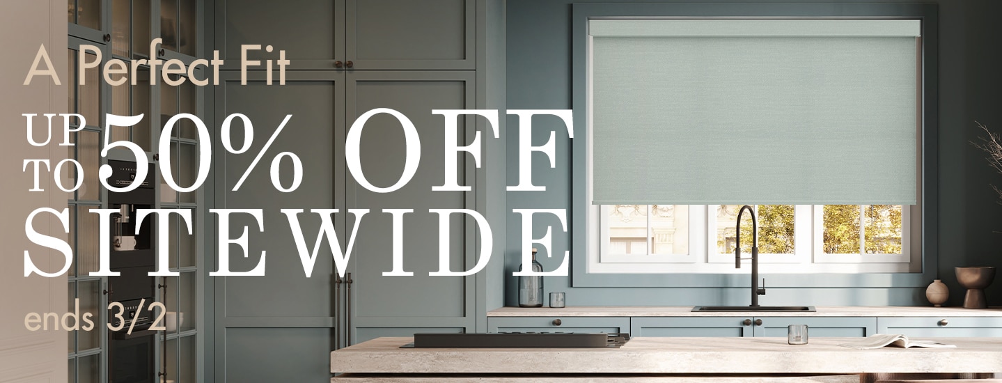 A Perfect Fit Sale, take up to 50% off Blindsgalore