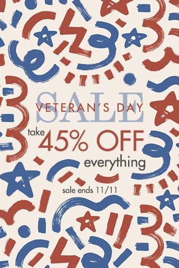 Veteran's Day Sale starts now, take 45% off Everything