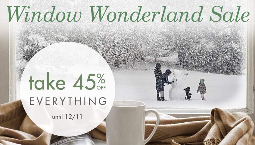 Create a Window Wonderland with 45% off everything