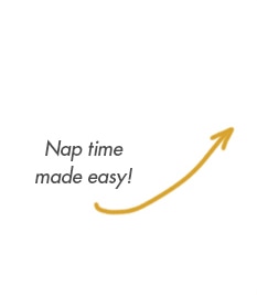 Nap time made easy!