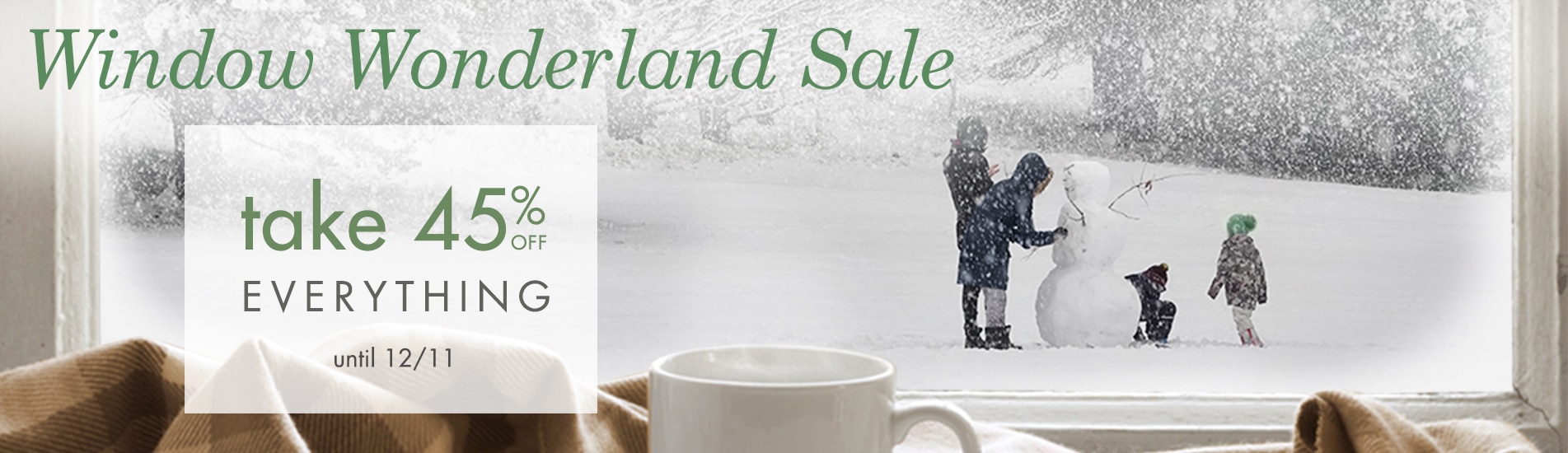 Create a Window Wonderland with 45% off everything