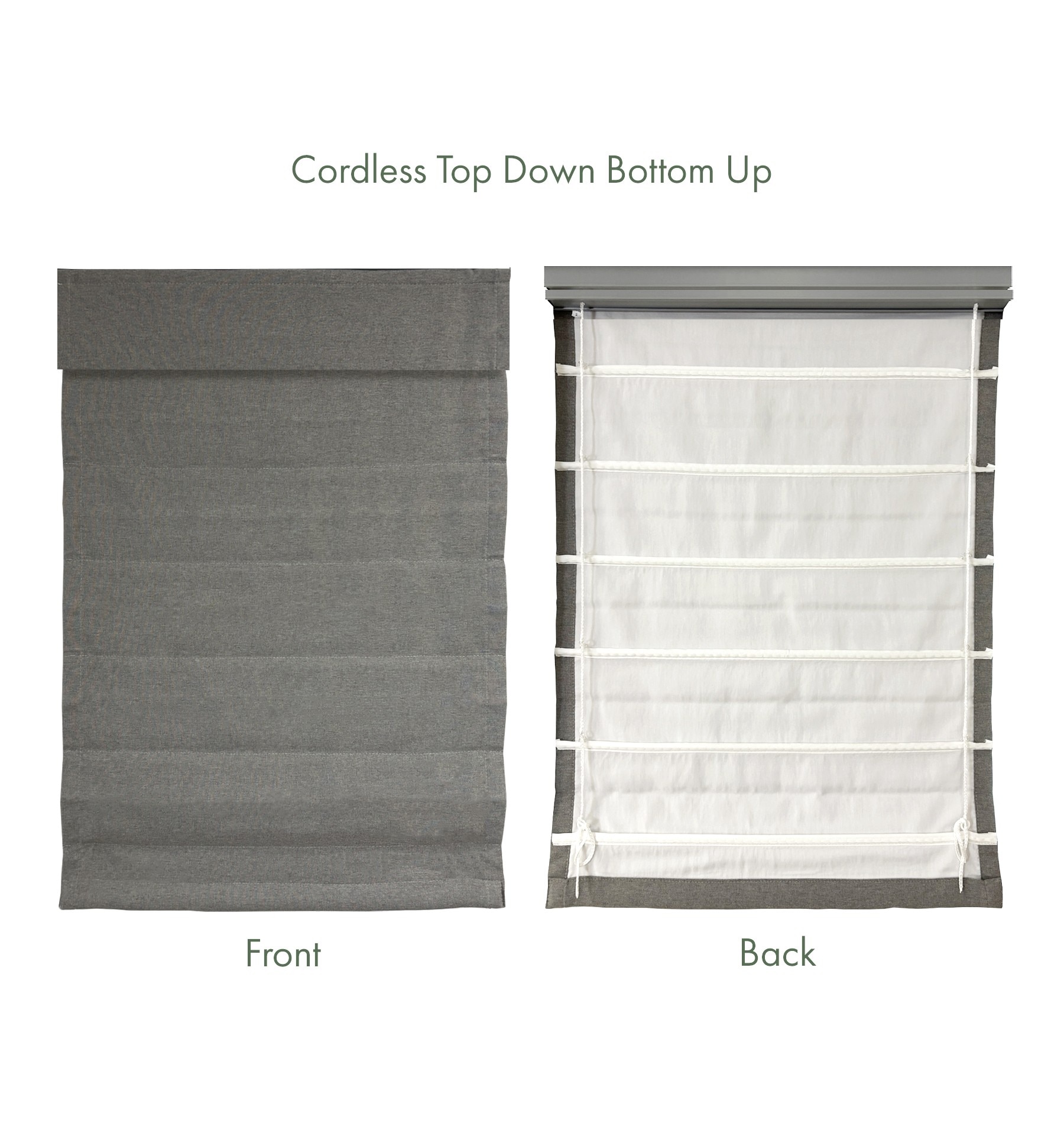 Cordless Top Down Bottom Up Roman shades will have visible cords on the street facing side. Lined shades will always be white to the street.